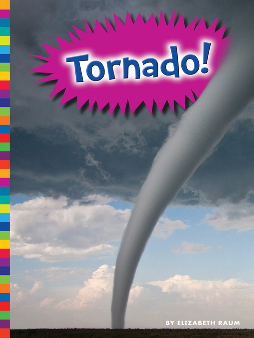 Title details for Tornado! by Elizabeth Raum - Available